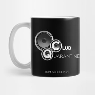 CLUB QUARANTINE HOME SCHOOL 2020 Mug